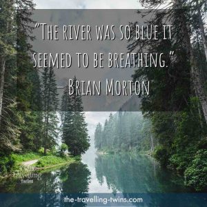 Quotes About The River – The Travelling Twins