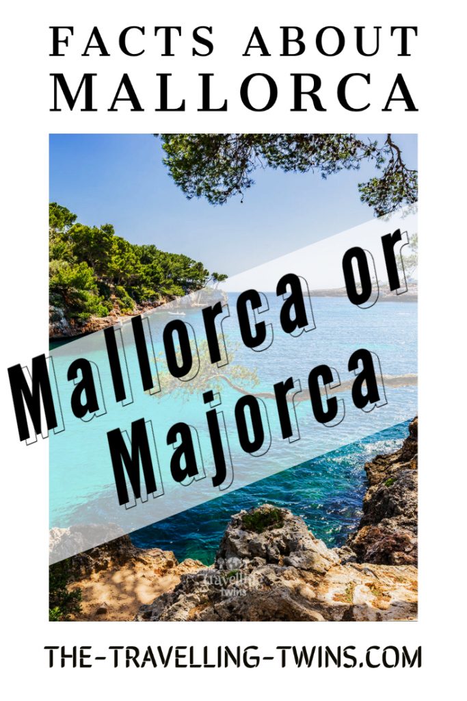 Facts about Mallorca, Mallorca or Majorca 